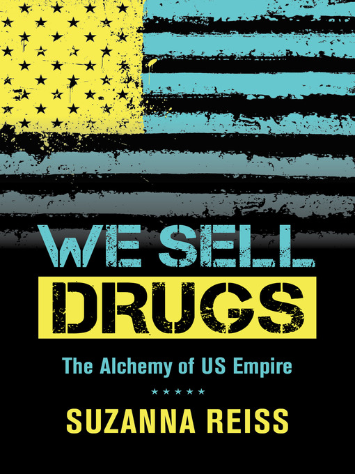 Title details for We Sell Drugs by Suzanna Reiss - Wait list